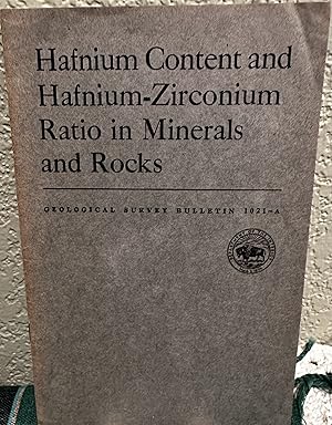 Bild des Verkufers fr Hafnium content and hafnium-zirconium ratio in minerals and rocks zum Verkauf von Crossroads Books