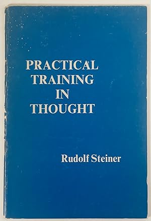 Seller image for Practical Training in Thought for sale by Better Read Than Dead