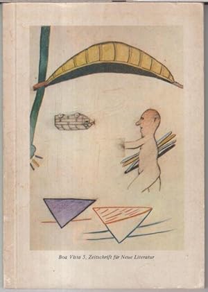 Immagine del venditore per Boa Vista. Nr. 5, Oktober 1977. Zeitschrift fr Neue Literatur. - Aus dem Inhalt: Peter Waldheim - Nur mit den Hnden / Wolfgang Brinkmann: Bewerbung / Bernd Gail Cailloux: Fliegender Wechsel / Kiev Stingl: Der Streit / Anna Thiele: Pflaumengalaxie und Splsaumschtze / Gedichte von Marita Maen und Frederike Frei / Nathias Neutert: Ein Sympathisant oder Etwas Gewisses im gewissen Etwas. - venduto da Antiquariat Carl Wegner