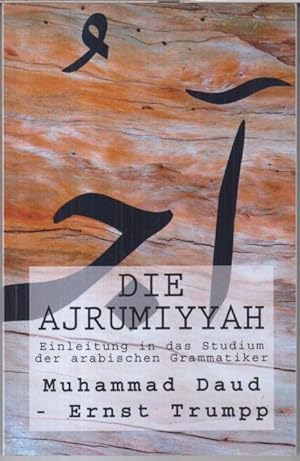 Einleitung in das Studium der Arabischen Grammatiker. Die Ajrumiyyah des Muhammad bin Daud. Arabi...