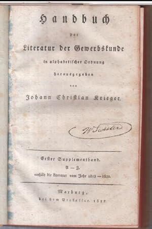 Handbuch der Literatur der Gewerbskunde in alphabetischer Ordnung. Erster Supplementband. A - Z, ...