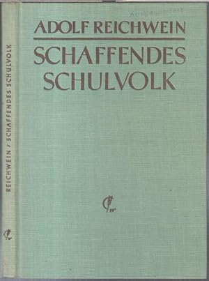 Imagen del vendedor de Schaffendes Schulvolk. Neu herausgegeben von seinen Freunden. a la venta por Antiquariat Carl Wegner