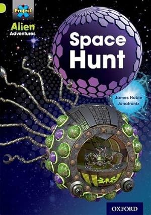 Seller image for Project X: Alien Adventures: Lime: Space Hunt for sale by WeBuyBooks