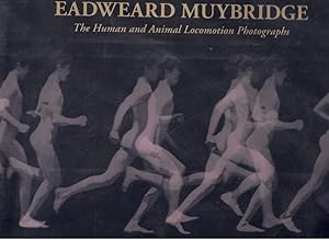 Bild des Verkufers fr EADWEARD MUYBRIDGE The Human and Animal Locomotion Photographs zum Verkauf von Books on the Boulevard