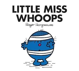 Image du vendeur pour Little Miss Whoops: The Brilliantly Funny Classic Children  s illustrated Series (Little Miss Classic Library) mis en vente par WeBuyBooks