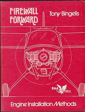 Seller image for FIREWALL FORWARD Engine Installation Methods for sale by Easton's Books, Inc.