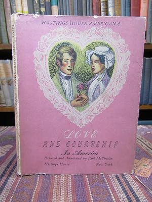Imagen del vendedor de Love and Courtship in America. (Hastings House Americana) a la venta por Pages Past--Used & Rare Books