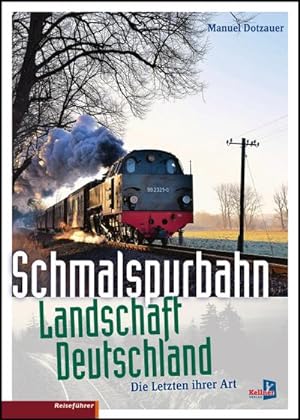 Bild des Verkufers fr Schmalspurbahn-Landschaft Deutschland: Die letzten ihrer Art : Die letzten ihrer Art zum Verkauf von AHA-BUCH