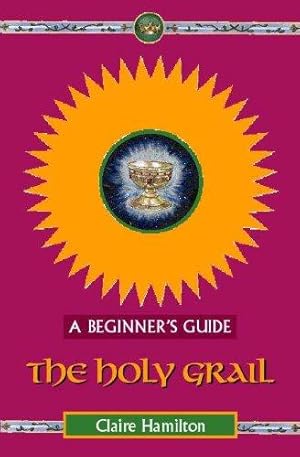 Immagine del venditore per The Holy Grail - A Beginner's Guide venduto da WeBuyBooks 2