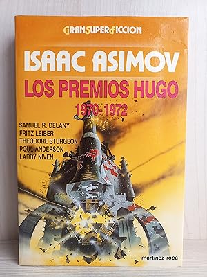 Seller image for Isaac Asimov. Los premios Hugo 1970-1972. Martnez Roca, Gran Super Ficcin, 1987. for sale by Bibliomania