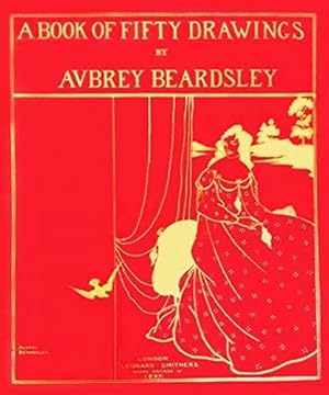 Bild des Verkufers fr A Book of Fifty Drawings by Aubrey Beardsley zum Verkauf von WeBuyBooks