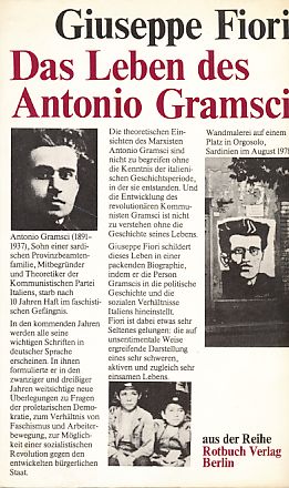 Bild des Verkufers fr Das Leben des Antonio Gramsci. Biographie. Reihe Rotbuch-Verlag Berlin. zum Verkauf von Fundus-Online GbR Borkert Schwarz Zerfa
