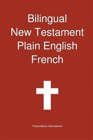 Seller image for Bilingual New Testament, Plain English - French for sale by GreatBookPrices