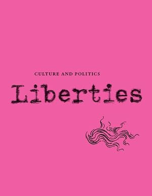 Seller image for Liberties Journal of Culture and Politics for sale by GreatBookPrices