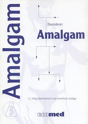 Seller image for Amalgam. Daunderer for sale by Versandantiquariat Ottomar Khler