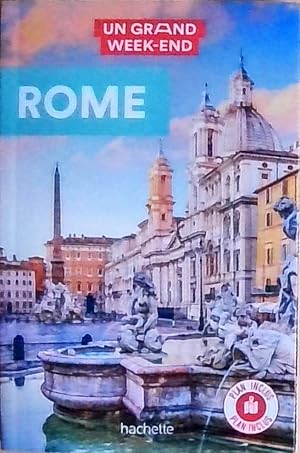 Rome Guide Un Grand Week-end