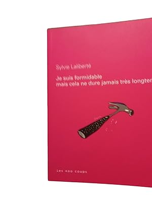 Image du vendeur pour Je suis formidable mais cela ne dure jamais trs longtemps mis en vente par Librairie Douin