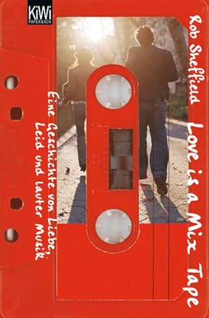 Immagine del venditore per Love is a Mix Tape: Eine Geschichte von Liebe, Leid und lauter Musik. Deutsche Erstausgabe venduto da Bcherbazaar