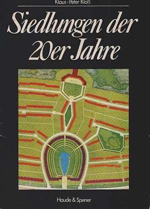 Siedlungen der 20er [zwanziger] Jahre : Grossiedlung Britz Hufeisensiedlung ; Waldsiedlung Zehlen...