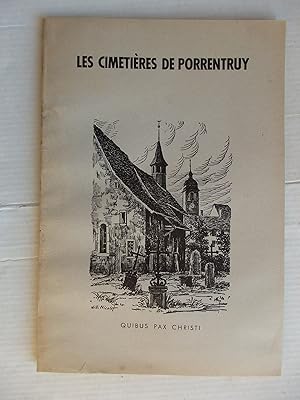 Imagen del vendedor de Les cimetires de Porrentruy, notice historique et juridique a la venta por La Bouquinerie des Antres