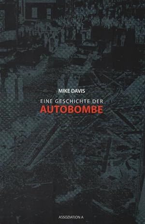 Seller image for Eine Geschichte der Autobombe. Aus dem Amerikan. von Klaus Viehmann for sale by Schrmann und Kiewning GbR