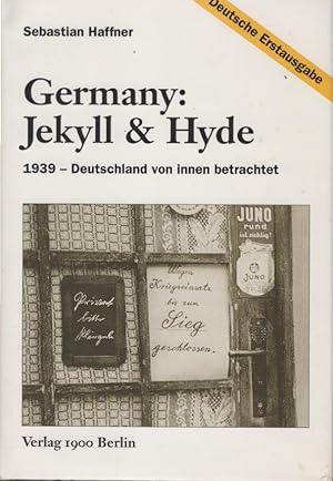 Bild des Verkufers fr Germany: Jekyll & Hyde : 1939 - Deutschland von innen betrachtet. [bers. aus dem Engl. von Kurt Baudisch] zum Verkauf von Schrmann und Kiewning GbR