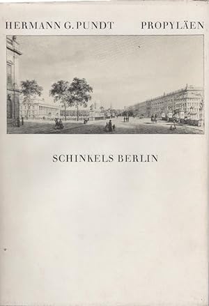 Seller image for Schinkels Berlin. Hermann G. Pundt. [bers. u. bearb. von Georg G. Meerwein] for sale by Schrmann und Kiewning GbR