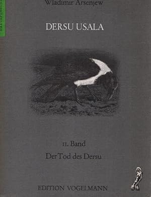 Imagen del vendedor de Dersu Usala; Band 2 : Der Tod des Dersu a la venta por Schrmann und Kiewning GbR