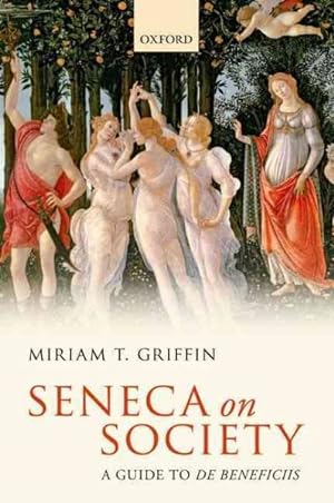 Immagine del venditore per Seneca on Society : A Guide to De Beneficiis venduto da GreatBookPrices