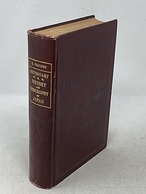 Seller image for HISTORICAL AND GEOGRAPHICAL DICTIONARY OF JAPAN WITH 300 ILLUSTRATIONS, 18 APPENDIXES, AND SEVERAL MAPS for sale by Aardvark Rare Books, ABAA