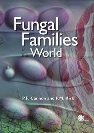 Bild des Verkufers fr Fungal Families of the World zum Verkauf von GreatBookPrices