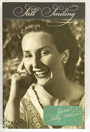 Immagine del venditore per Still Smiling by June Dally-Watkins venduto da Book Merchant Bookstore