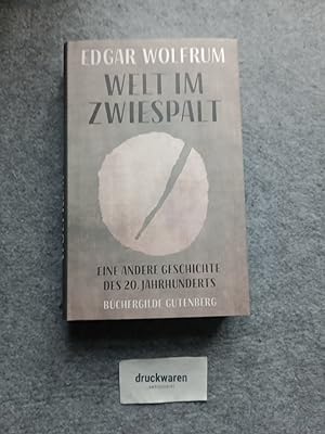 Bild des Verkufers fr Welt im Zwiespalt : eine andere Geschichte des 20. Jahrhunderts. zum Verkauf von Druckwaren Antiquariat