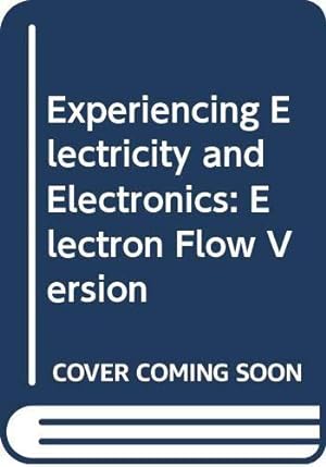 Bild des Verkufers fr Experiencing Electricity and Electronics (Electro zum Verkauf von WeBuyBooks