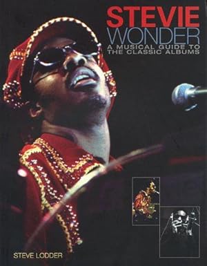 Bild des Verkufers fr Stevie Wonder - A Musical Guide to the Classic Albums zum Verkauf von WeBuyBooks