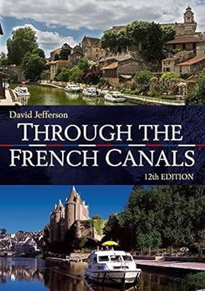 Seller image for Through the French Canals for sale by WeBuyBooks