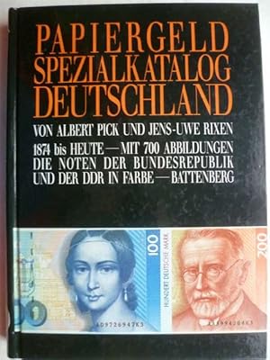 Papiergeld-Spezialkatalog Deutschland. 1874 bis heute. Die Noten der Bundesrepublik und der DDR i...