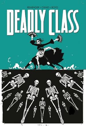 Immagine del venditore per Deadly Class Volume 6: This Is Not The End venduto da AHA-BUCH GmbH