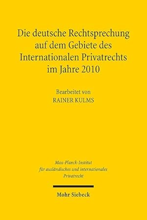 Seller image for Die deutsche Rechtsprechung auf dem Gebiete des Internationalen Privatrechts im Jahre 2010 for sale by Studibuch