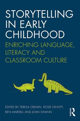 Seller image for Storytelling in Early Childhood: Enriching Language, Literacy and Classroom Culture (Paperback or Softback) for sale by BargainBookStores