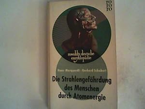 Immagine del venditore per Die Strahlengefhrdung des Menschen durch Atomenergie : Probleme der Strahlenbiologie im technischen Zeitalter. Gerhard Schubert, rowohlts deutsche enzyklopdie , 91 venduto da ANTIQUARIAT FRDEBUCH Inh.Michael Simon