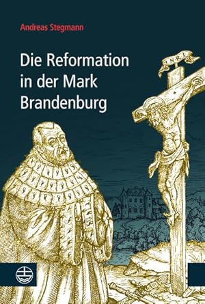 Bild des Verkufers fr Die Reformation in der Mark Brandenburg zum Verkauf von Studibuch