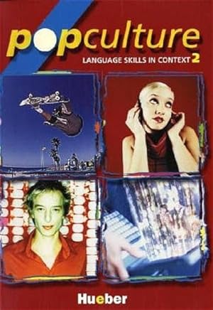 Imagen del vendedor de Pop Culture 2: Language Skills in Context / Student's Book a la venta por Studibuch