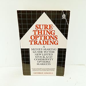 Seller image for Sure-Thing Options Trading: A Money-Making Guide to the New Listed Stock and Commodity Options Markets for sale by Cat On The Shelf