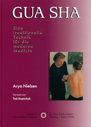 Immagine del venditore per Gua Sha - Eine traditionelle Technik fr die moderne Medizin venduto da Studibuch