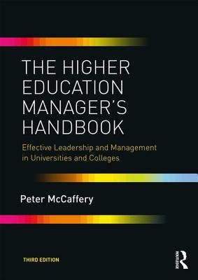 Seller image for The Higher Education Manager's Handbook: Effective Leadership and Management in Universities and Colleges (Paperback or Softback) for sale by BargainBookStores