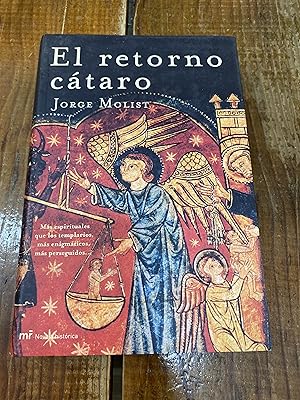 Imagen del vendedor de El Retorno Cataro. Mas Espirituales Que Los Templarios, Mas Enigmaticos, Mas Perseguidos. (Mr Novela Historica) a la venta por Trfico de Libros Lavapies