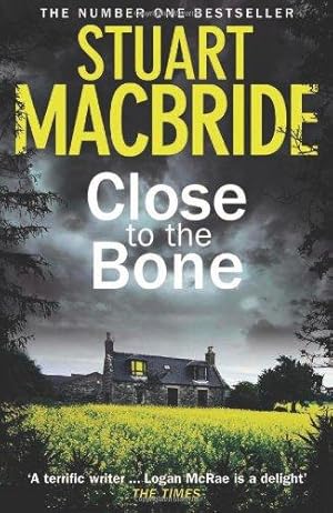 Seller image for Close to the Bone (Logan McRae, Book 8) for sale by WeBuyBooks 2