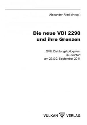 Seller image for Die neue VDI 2290 und ihre Grenzen: XVII Dichtungskolloquium for sale by Studibuch
