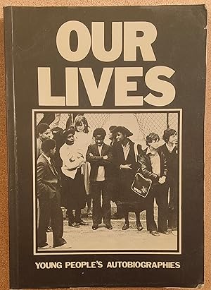 Seller image for Our Lives Young People's Autobiographies for sale by Shore Books